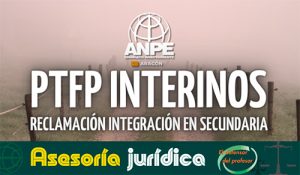  ANPE apoya y asesora las reclamaciones de los PTFP interinos para la integración en Secundaria sin discriminación.